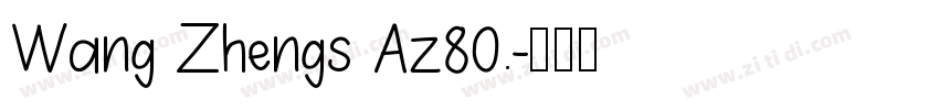 Wang Zhengs Az80.字体转换